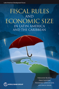 Fiscal Rules and Economic Size in Latin America and the Caribbean