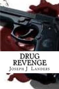 Drug Revenge