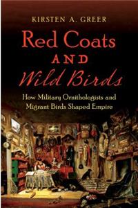 Red Coats and Wild Birds