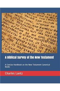 A Biblical Survey of the New Testament