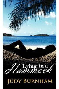 Lying in a Hammock
