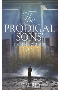 The Prodigal Sons' Road Back Home