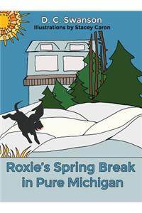 Roxie's Spring Break in Pure Michigan
