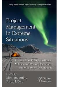 Project Management in Extreme Situations