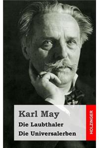 Die Laubthaler / Die Universalerben