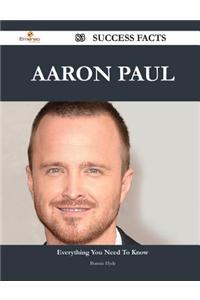 Aaron Paul 83 Success Facts - Everything You Need to Know about Aaron Paul