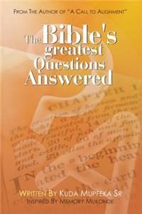 The Bible's Greatest Questions Answered