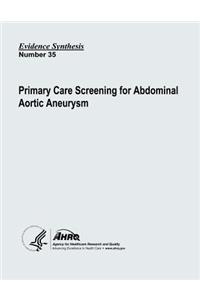 Primary Care Screening for Abdominal Aortic Aneurysm