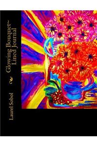 Glowing Bouquet Lined Journal