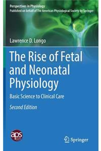 Rise of Fetal and Neonatal Physiology