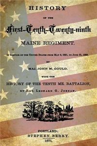 History of the First-Tenth-Twenty-Ninth Maine Regiment: In the Service of the United States from May 3, 1861, to June 21, 1866