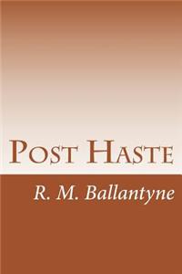 Post Haste