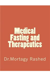 Medical Fasting and Therapeutics