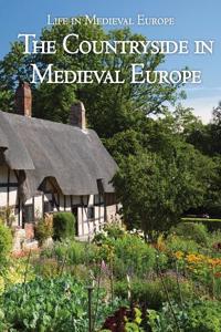 The Countryside in Medieval Europe