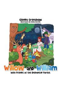 Willow and William with Friends of the Enchanted Forest