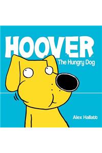 Hoover the Hungry Dog
