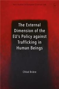 External Dimension of the EU's Policy against Trafficking in Human Beings