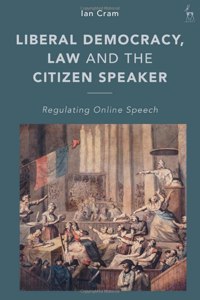 Liberal Democracy, Law and the Citizen Speaker