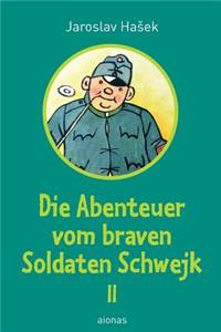 Die Abenteuer Vom Braven Soldaten Schwejk