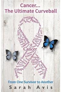 Cancer...The Ultimate Curveball