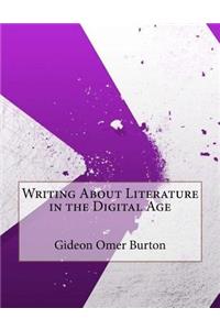 Writing about Literature in the Digital Age