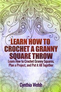 Learn How to Crochet a Granny Square Throw