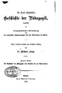 Dr. Karl Schmidt's Geschichte der Pädagogik