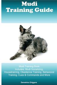 Mudi Training Guide Mudi Training Book Includes