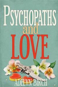 Psychopaths and Love