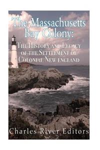 The Massachusetts Bay Colony