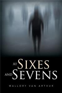 At Sixes and Sevens