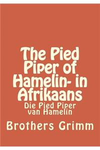 The Pied Piper of Hamelin- in Afrikaans