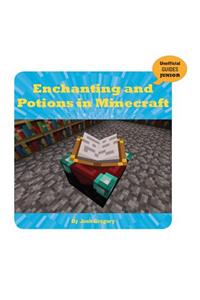 Enchanting and Potions in Minecraft