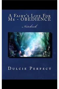 A Fairy's Life For Me - OBEDIENCE