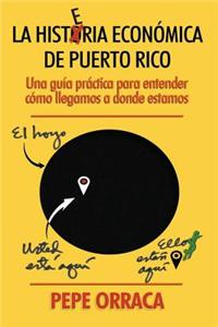 La Histeria Economica de Puerto Rico