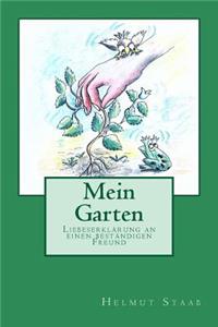 Mein Garten: LiebeserklÃ¤rung an Einen BestÃ¤ndigen Freund