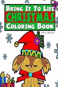 Bring It To Life Christmas Coloring Book