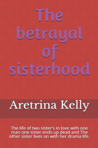 betrayal of sisterhood