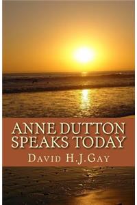 Anne Dutton Speaks Today