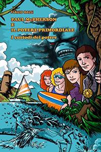 Paul McPherson E Il Potere Primordiale