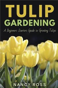 Tulip Gardening