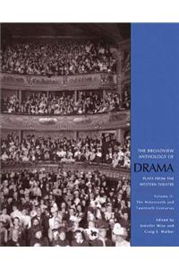 Broadview Anthology of Drama, Volume 2: The Nineteenth and Twentieth Centuries