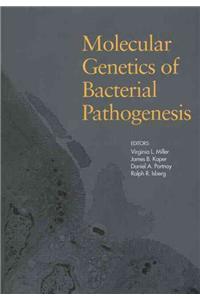 Molecular Genetics of Bacterial Pathogenesis