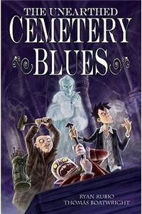Unearthed Cemetery Blues Volume 1