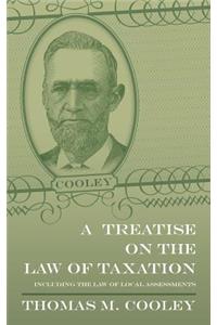 Treatise on the Law of Taxation