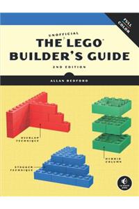 The Unofficial Lego Builder's Guide (Now in Color!)