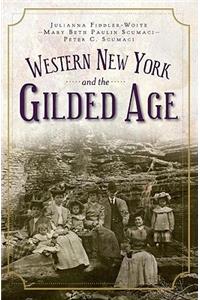 Western New York and the Gilded Age