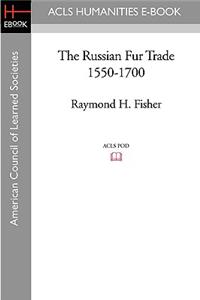 Russian Fur Trade 1550-1700