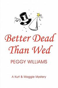 Better Dead Than Wed