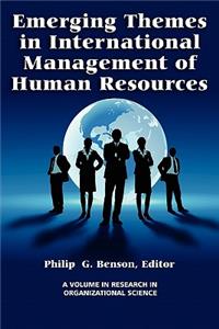 Emerging Themes in International Management of Human Resources